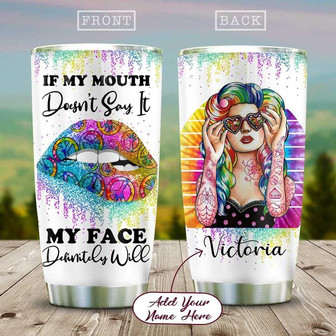 Hippie Girls My Face Definitely Will Personalized Stainless Steel Tumbler 20Oz - Thegiftio UK
