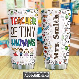 Personalized Kindergarten Teacher Of Tiny Humans Stainless Steel Tumbler 20Oz - Thegiftio UK