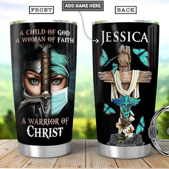 Personalized Nurse Faith Child Of God Stainless Steel Tumbler 20Oz - Thegiftio