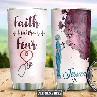 Personalized Nurse Faith Over Fear Stainless Steel Tumbler 20Oz - Thegiftio UK