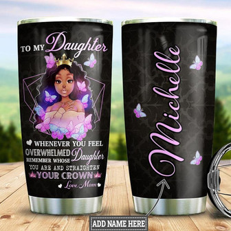 Personalized Queen Black Women Mom To Daughter Stainless Steel Tumbler 20Oz - Thegiftio UK