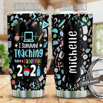 I Survived Teaching During Pandemic 2021 Personalized Stainless Steel Tumbler 20Oz - Thegiftio UK