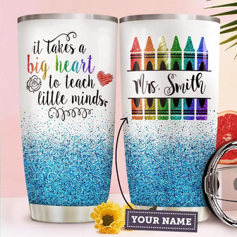 It Takes A Big Heart To Teach Little Minds-Teacher Personalized Stainless Steel Tumbler 20Oz - Thegiftio