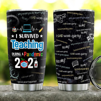 Teacher Survive Teaching During Pandemic Stainless Steel Tumbler 20Oz - Thegiftio UK