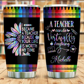 A Teacher Can Do Virtually Anything -Teacher Crayon Personalized Stainless Steel Tumbler 20Oz - Thegiftio
