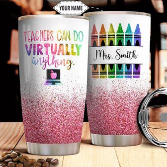 A Teacher Can Do Virtually Anything -Teacher Personalized Pink Stainless Steel Tumbler 20Oz - Thegiftio UK