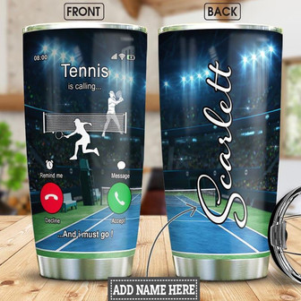 Tennis Is Calling Personalized Stainless Steel Tumbler 20Oz - Thegiftio