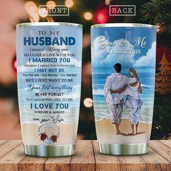 You And Me We Got This-My Husband Beach Love Stainless Steel Tumbler 20Oz - Thegiftio UK