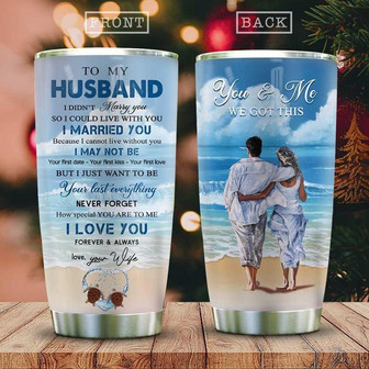 You And Me We Got This-My Husband Beach Love Stainless Steel Tumbler 20Oz - Thegiftio UK