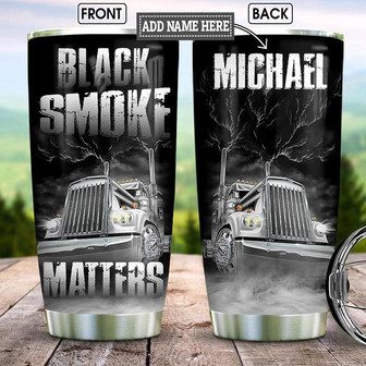 Trucker Black Smoke Matters Personalized Stainless Steel Tumbler 20Oz - Thegiftio UK