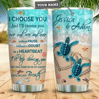 Turtle Couple I Choose You Personalized Stainless Steel Tumbler 20Oz - Thegiftio UK