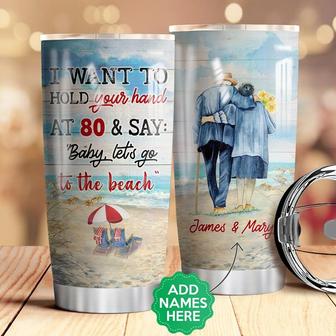 I Want To Hold Your Hand Personalized Beach Old Couple Stainless Steel Tumbler 20Oz - Thegiftio UK