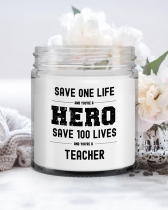 Save One Life Hero Teacher Candle| Unique Teacher gift| Funny Teacher candle Soy Wax Candle Jar 9oz - Thegiftio