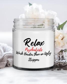 Funny psychiatrist candle| relax psychiatrists work harder than an ugly stripper| funny candle Active Soy Wax Candle Jar 9oz - Thegiftio UK