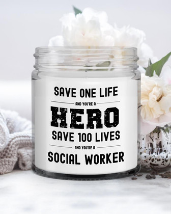Save One Life Hero Social Worker Candle| Unique gift for BSW, MSW| Social Worker gift Soy Wax Candle Jar 9oz - Thegiftio