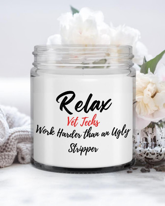 Funny Vet tech candle| Relax vet techs work harder than an ugly stripper| Funny candle active Soy Wax Candle Jar 9oz - Thegiftio UK