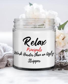 Funny Principal candle| relax Principals work harder than an ugly stripper| funny candle Active Soy Wax Candle Jar 9oz - Thegiftio UK