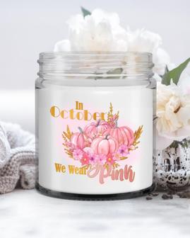 In October We Wear Pink Candle| Breast Cancer Survivor Candle| Breast Cancer gift Soy Wax Candle Jar 9oz - Thegiftio UK