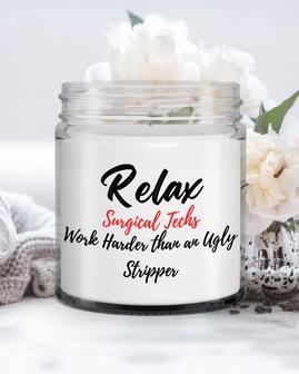 Funny Surgical Tech candle| relax Surgical Techs work harder than an ugly stripper| funny candle Active Soy Wax Candle Jar 9oz - Thegiftio UK