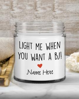 Boyfriend Candle Funny Gift Custom Birthday Gift For Him Anniversary Gift For Husband Gift From Girlfriend Light Me When You Want A Bj - Thegiftio UK