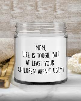 Mom Candle Gift For Mom Mothers Day Gift Funny Gift From Daughter At Least You Don&#39;t Have Ugly Children Soy Candle - Thegiftio UK
