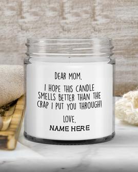 Custom Gift For Mom, Mothers Day Candle, Smells Better Than Crap Put You Through, Personalized Gift For Mom, Funny Gift For Mom, Soy Candle - Thegiftio UK