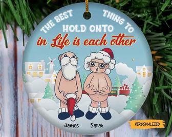 The Best Thing To Hold Onto In Life Is Each Other, Personalized Funny Old Couple Santa Christmas Ceramic Ornament, Funny Gift for Old Couple - Thegiftio
