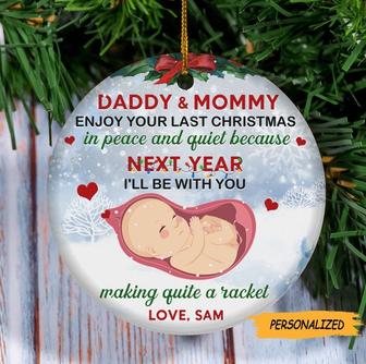Enjoy Your Last Christmas In Peace And Quiet Personalized Circle Ornament, Memories Infant In Heaven, Mommy And Daddy Gift, Gift For Bump - Thegiftio UK