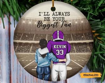 I’ll Always Be Your Biggest Fan, Personalized Christmas Ornament, Christmas Gift For Couple, American Football Player, Mom, Boyfriend - Thegiftio UK