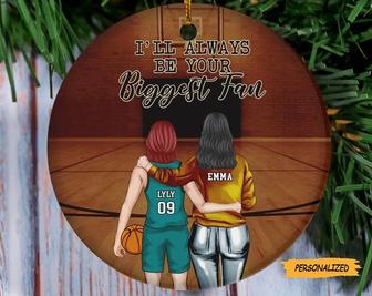 I’ll Always Be Your Biggest Fan, Personalized Custom Basketball Girl Christmas Ornament, Christmas Gift For Daughter, Basketball Players - Thegiftio UK