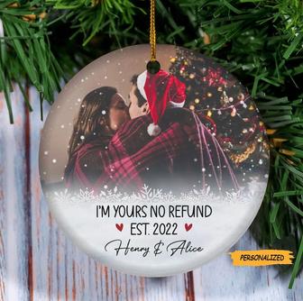 I’m Yours, No Refund, Personalized Custom Ceramic Photo Christmas Ornament, Gift For Couple, Husband, Wife, Anniversary, Marriage Gift - Thegiftio