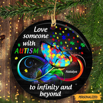 Love Someone With Autism To Infinity And Beyond Personalized Circle Ornament Autism Awareness, Autism Warrior, Autism Puzzle Ornament - Thegiftio