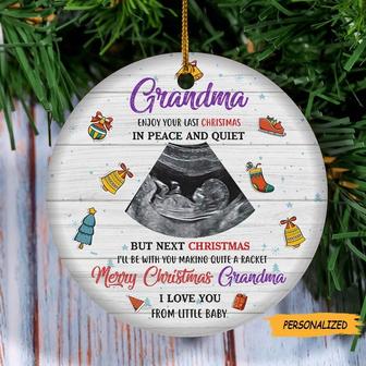Personalized Grandma Enjoy Your Last Christmas In Peace and Quiet Ornament, Sonogram Photo Gift for Grandma To Be, New Grandma Gift - Thegiftio UK