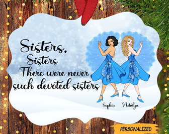 Sisters Sisters There Were Never Such Devoted Sisters Personalized Medallion Ornament Christmas Family Gift For Sisters - Thegiftio