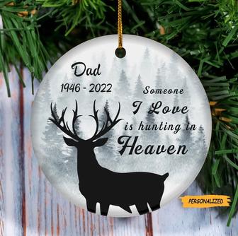 Someone I Love Is Hunting In Heaven, Personalized Custom Reindeer Memorial Christmas Ornament, Custom Name, Sympathy Gift For Hunting Lover - Thegiftio UK
