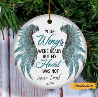 Your Wings Were Ready But My Heart Was Not, Personalized Memorial Ornament, Remembrance Ornament, Memorial In Heaven,Memorial Christmas Gift - Thegiftio UK