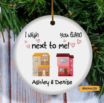 Wish You Lived Next Door, Personalized Long Distance Relationship Ornament, Christmas Gift For Neighbors, Housewarming Gift - Thegiftio UK