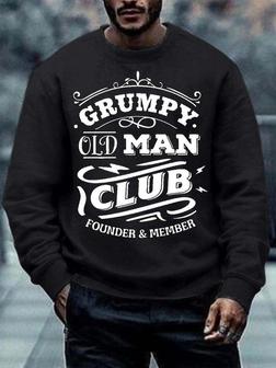 Men’s Grumpy Old Man Club Founder Member Regular Fit Text Letters Casual Crew Neck Sweatshirt - Seseable