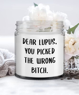 Lupus Gift Dear Lupus You Picked The Wrong Bitch Candle 9oz Vanilla Scented Soy Wax Blend - Thegiftio