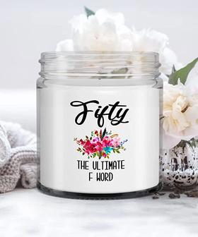 50th Birthday Gift Fifty The Ultimate F Word Candle Vanilla Scented Soy Wax Blend 9 oz. with Lid - Thegiftio UK