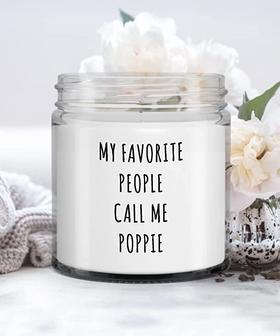 Gift for Poppie My Favorite People Call Me Poppie Candle Vanilla Scented Soy Wax Blend 9 oz. with Lid - Thegiftio UK