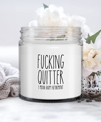 Fucking Quitter I Mean Happy Retirement Candle Vanilla Scented Soy Wax Blend 9 oz. with Lid - Thegiftio