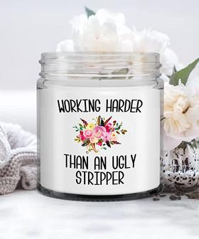 Working Harder Than an Ugly Stripper Funny Candle Sarcastic Vanilla Scented Soy Wax Blend 9 oz. - Thegiftio UK