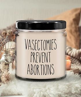 Vasectomies Prevent Abortions Reproductive Rights Candle 9 oz Vanilla Scented Soy Wax Blend - Thegiftio UK