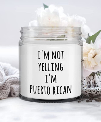 I'm Not Yelling I'm Puerto Rican Candle Vanilla Scented Soy Wax Blend 9 oz. with Lid - Thegiftio