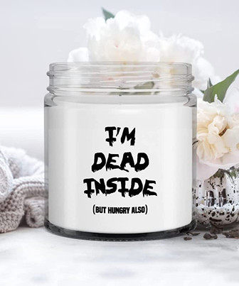 I'm Dead Inside But Hungry Also Candle Vanilla Scented Soy Wax Blend 9 oz. with Lid - Thegiftio