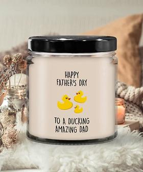 Happy Father's Day to A Ducking Amazing Dad Candle 9 oz Vanilla Scented Soy Wax Blend Candles Funny Gift - Thegiftio UK