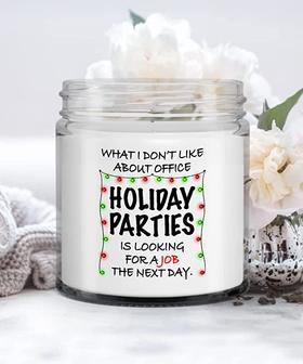 Coworker 2021 Office Candle What I Don't Like About Office Holiday Parties Work Candle 9 oz Vanilla - Thegiftio UK