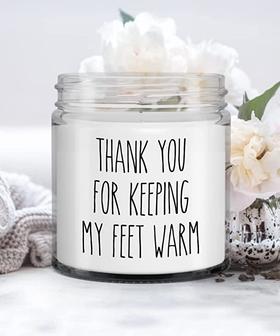 Gift for Husband Gift for Boyfriend Thank You for Keeping My Feet Warm Candle 9oz Vanilla Scented Soy Wax Blend - Thegiftio