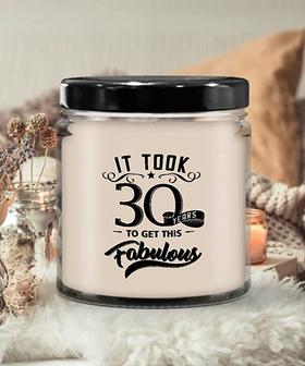 It Took 30 Years to Get This Fabulous Candle 9 oz Vanilla Scented Soy Wax Blend Candles Funny Gift - Thegiftio UK
